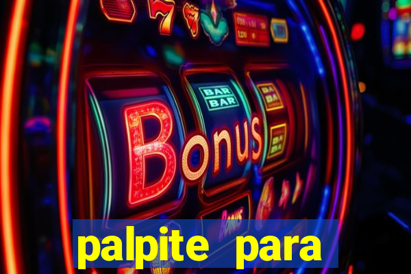 palpite para corujinha de hoje